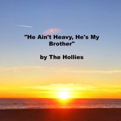 He ain't heavy he's my brother poem